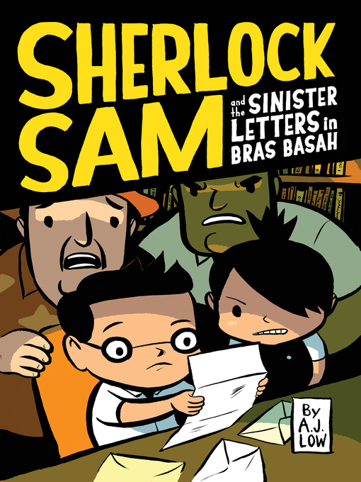 Title details for Sherlock Sam and the Sinister Letters in Bras Basah by A.J. Low - Available